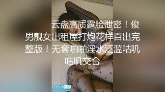 【极品稀缺??大开眼界】各种场所偷情做爱甄选《公厕 车震 网吧 饭店 路边 街边 野战 水底 野战》高清720P版