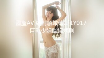 [MP4/380MB]2022.5.30新片《今晚肛交海归女》加钟第2场互舔性器官口爆颜射嘴里