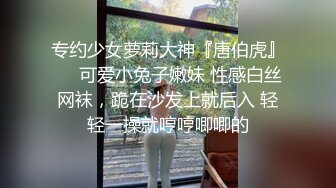 [MP4]2000约漂亮小姐姐超清画质骚穴干得水声不断高潮阵阵