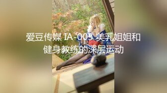 四月最新厕拍大神潜入高校附近商圈女厕全景后拍 妹子嘘嘘过程中寂寞难耐，手指插进扣逼自摸