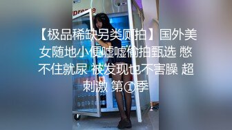 STP17901 芳儿在人间高颜值嫩妹子道具玩弄啪啪，退下牛仔短裤自摸粉穴口交后入猛操