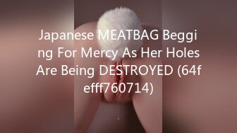 Japanese MEATBAG Begging For Mercy As Her HolesAre Being DESTROYED (64fefff760714)