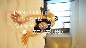 [MP4/552MB]2022-7-26酒店偷拍大学生情侣做爱，骚货很会口，女上位奶子乱晃高潮起伏