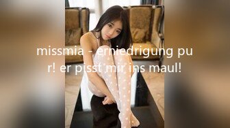 missmia - erniedrigung pur! er pisst mir ins maul!