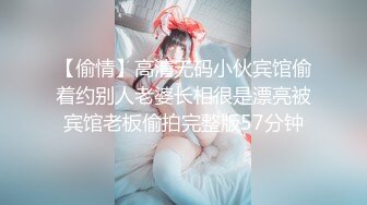 【新片速遞 】&nbsp;&nbsp;【极品床上骚货❤️性爱泄密】极其淫荡00后情侣做爱爆菊自拍流出 近距离抽插 最后内射浪穴 对白淫荡 超清4K原版自拍 [1430M/MP4/10:07]